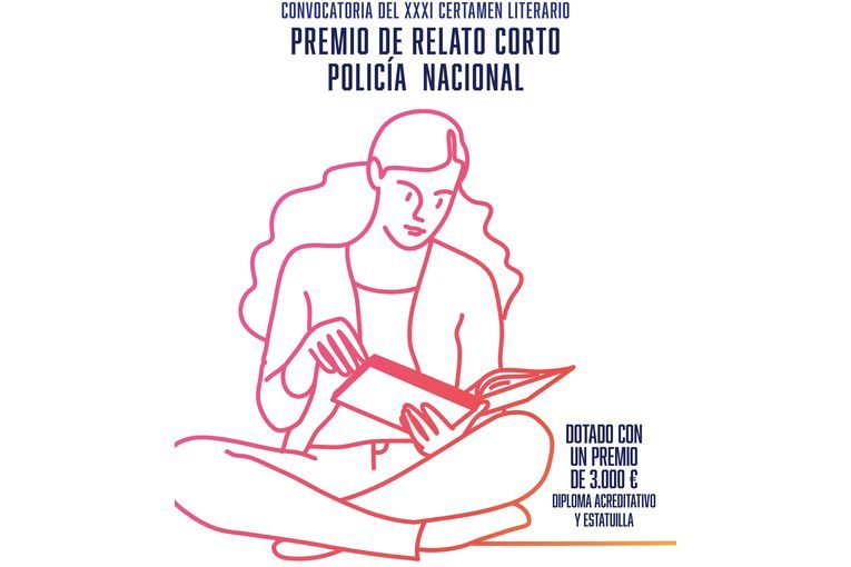 XXXI Certamen Literario "Premio de Relato Corto Policía Nacional”