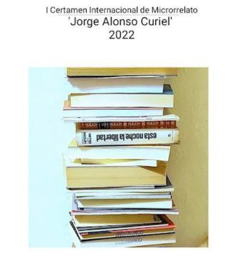 I Certamen de Microrrelato “Jorge Alonso Curiel” 2022