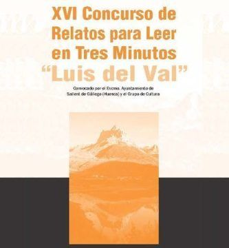 XVI Concurso de Relatos para Leer en Tres Minutos Luis del Val 2023
