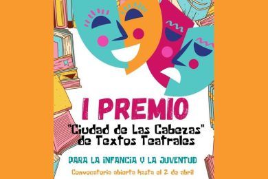 I Premio “Ciudad de Las Cabezas” de Textos Teatrales para la Infancia y la Juventud