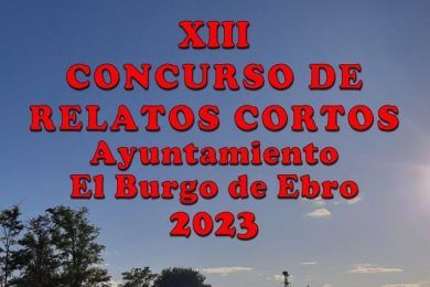 XIII Concurso de Relatos Cortos 2023 “Ayuntamiento El Burgo de Ebro”
