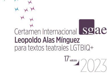 17º Premio SGAE de Leopoldo Alas Mínguez para Textos Teatrales LGTBIQ+ 2023