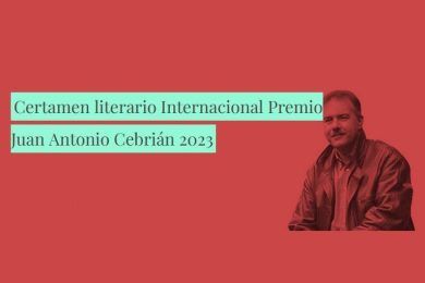 Certamen Literario Internacional Premio Juan Antonio Cebrián 2023