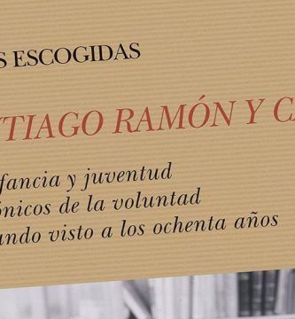 “Obras escogidas”, de Santiago Ramón y Cajal