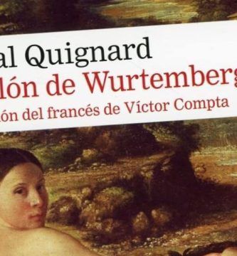 “El salón de Wurtemberg”, de Pascal Quignard