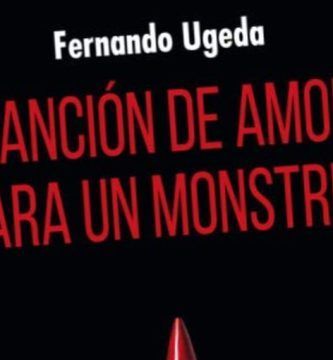 “Canción de amor para un monstruo”, de Fernando Ugeda