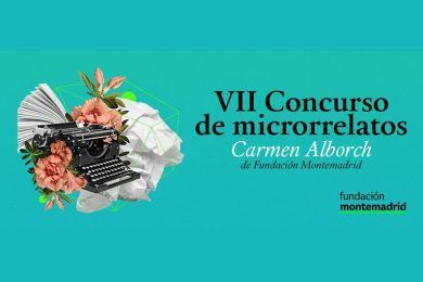 VII Concurso de Microrrelatos Carmen Alborch de Fundación Montemadrid