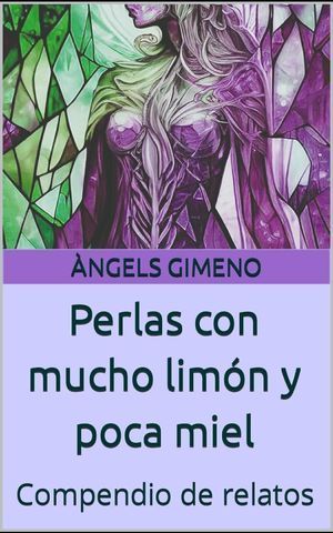 “Perlas con mucho limón y poca miel”, de Àngels Gimeno