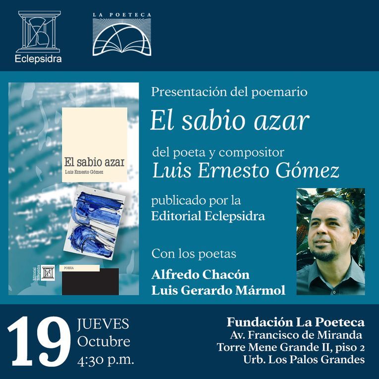 Presentación de “El sabio azar”, de Luis Ernesto Gómez