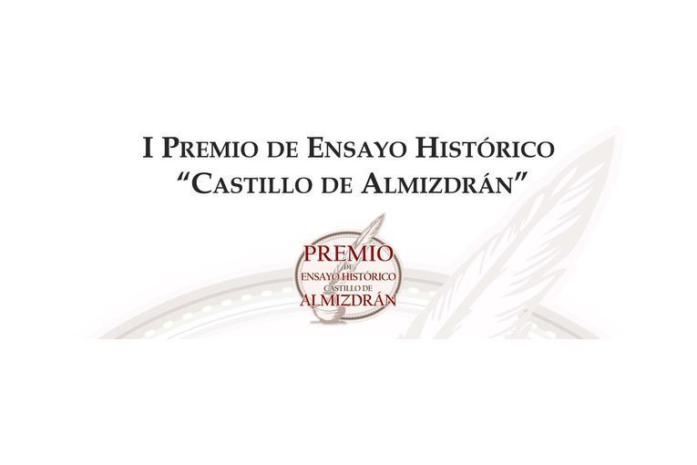 I Premio de Ensayo Histórico “Castillo de Almizdrán”