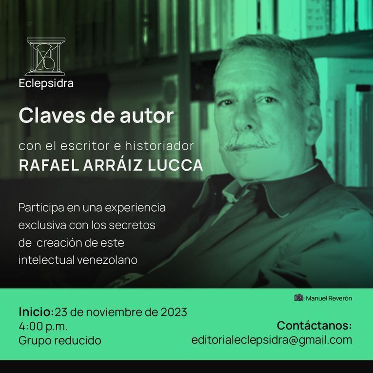 Claves de autor con Rafael Arráiz Lucca