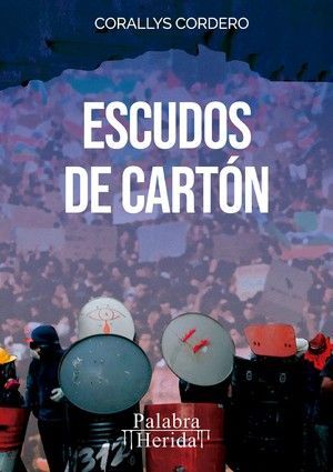 “Escudos de cartón”, de Corallys Cordero