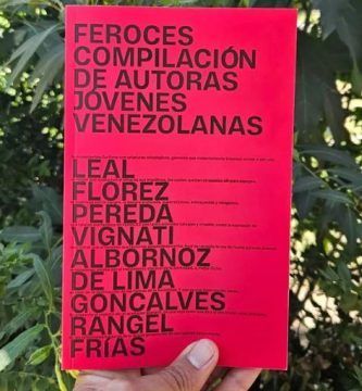 “Feroces: compilación de autoras jóvenes venezolanas”, edición de Sello Cultural
