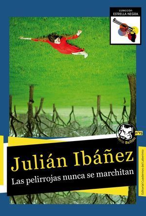 “Las pelirrojas nunca se marchitan”, de Julián Ibáñez