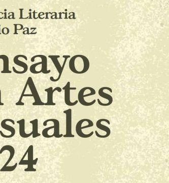 Estancia Literaria Octavio Paz de Ensayo en Artes Visuales 2024