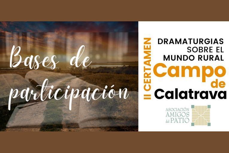 II Certamen Dramaturgias sobre el Mundo Rural “Campo de Calatrava”