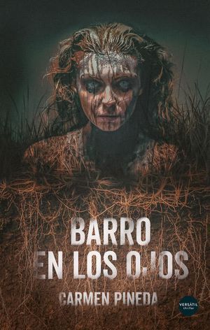 “Barro en los ojos”, de Carmen Pineda