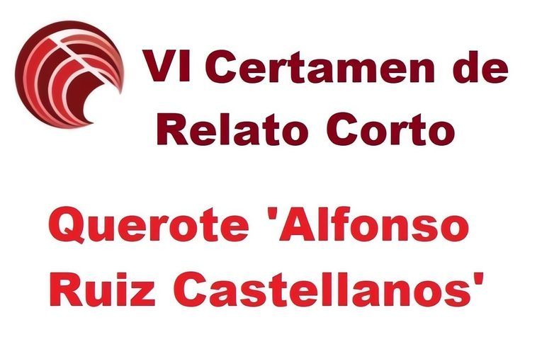 VI Certamen de Relato Corto Querote Alfonso Ruiz Castellanos