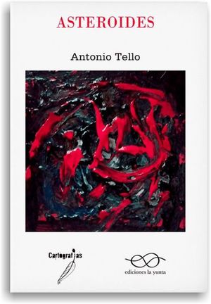 “Asteroides”, de Antonio Tello