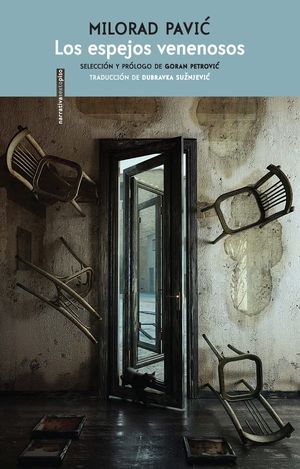 “Los espejos venenosos”, de Milorad Pavić