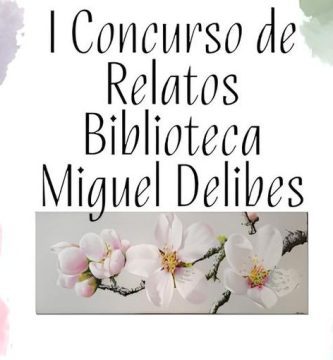 I Concurso de Relatos Biblioteca Miguel Delibes