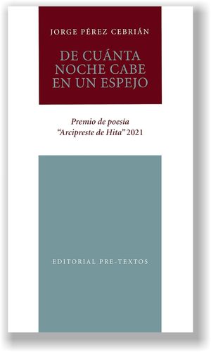 “De cuánta noche cabe en un espejo”, de Jorge Pérez Cebrián