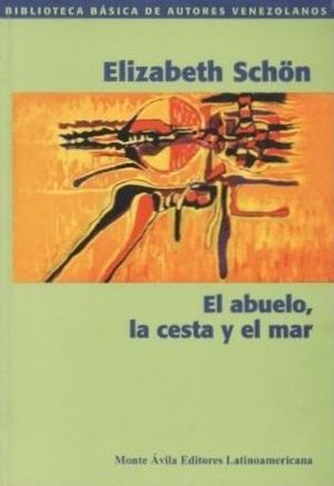 “El abuelo, la cesta y el mar”, de Elizabeth Schön