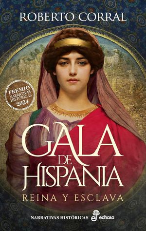 “Gala de Hispania, reina y esclava”, de Roberto Corral
