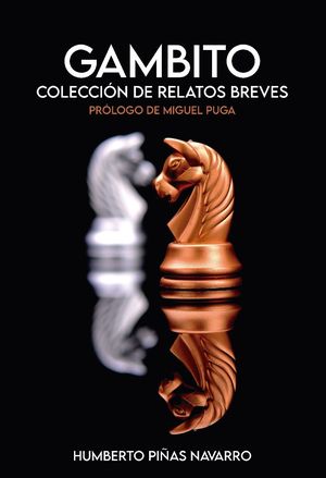 “Gambito”, de Humberto Piñas Navarro