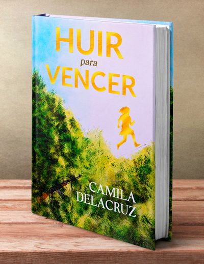 “Huir para vencer”, de Camila Delacruz
