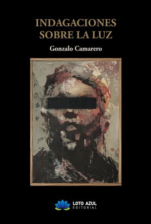 “Indagaciones sobre la luz”, de Gonzalo Camarero
