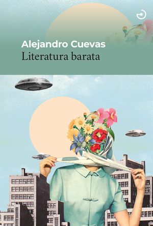 “Literatura barata”, de Alejandro Cuevas