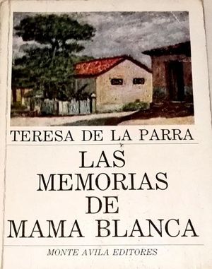 “Memorias de Mamá Blanca”, de Teresa de la Parra