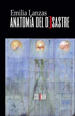 “Anatomía del desastre”, de Emilia Lanzas