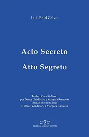 “Acto secreto”, de Luis Raúl Calvo
