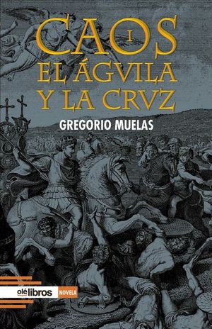“Caos I: el águila y la cruz”, de Gregorio Muelas “Caos I: el águila y la cruz”, de Gregorio Muelas