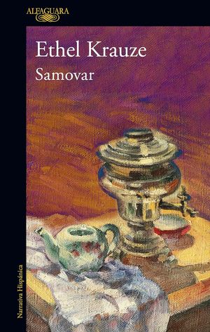 “Samovar”, de Ethel Krauze