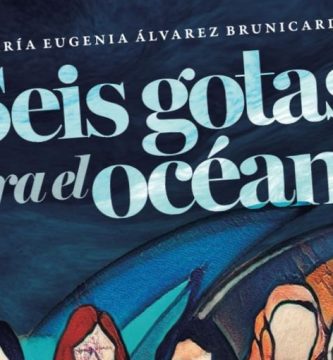 “Seis gotas para el océano”, de María Eugenia Álvarez Brunicardi