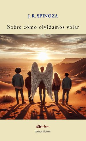 “Sobre cómo olvidamos volar”, de J. R. Spinoza