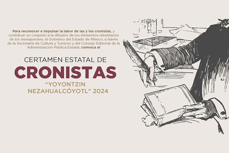 Certamen Estatal de Cronistas “Yoyontzin Nezahualcóyotl” 2024