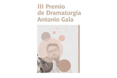 III Premios de Dramaturgia Antonio Gala