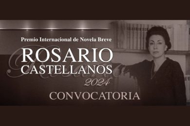 Premio Internacional de Novela Breve Rosario Castellanos 2024