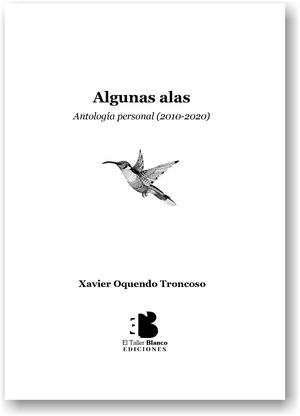 “Algunas alas”, de Xavier Oquendo Troncoso