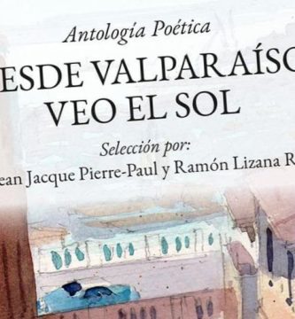 “Desde Valparaíso veo el sol”, antología coordinada por Ramón Lizana y Jean Jaques Pierre-Paul