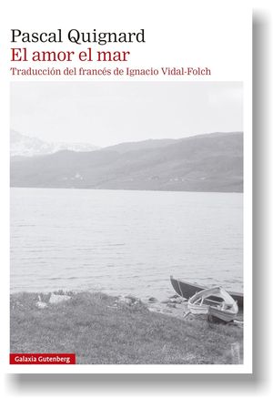“El amor el mar”, de Pascal Quignard