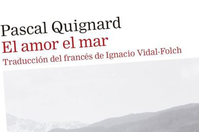 “El amor el mar”, de Pascal Quignard
