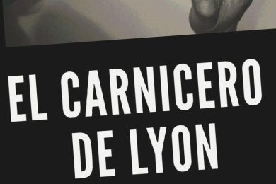 “El Carnicero de Lyon”, de Manuel Lasso