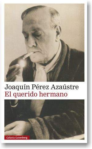 “El querido hermano”, de Joaquín Pérez Azaústre