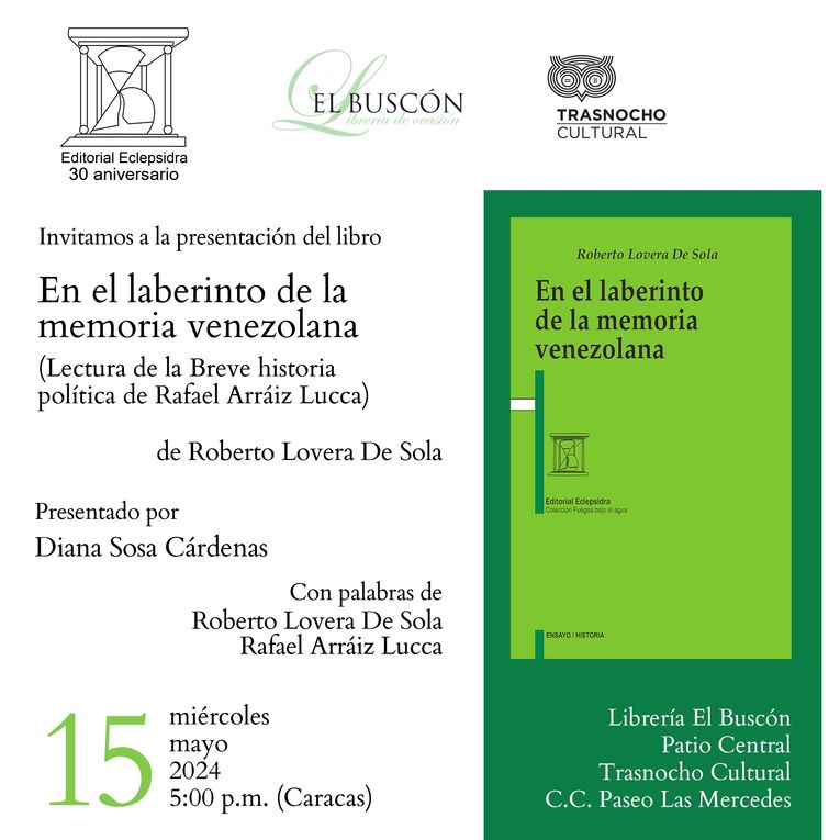 Presentación de “En el laberinto de la memoria venezolana”, de Roberto Lovera De Sola