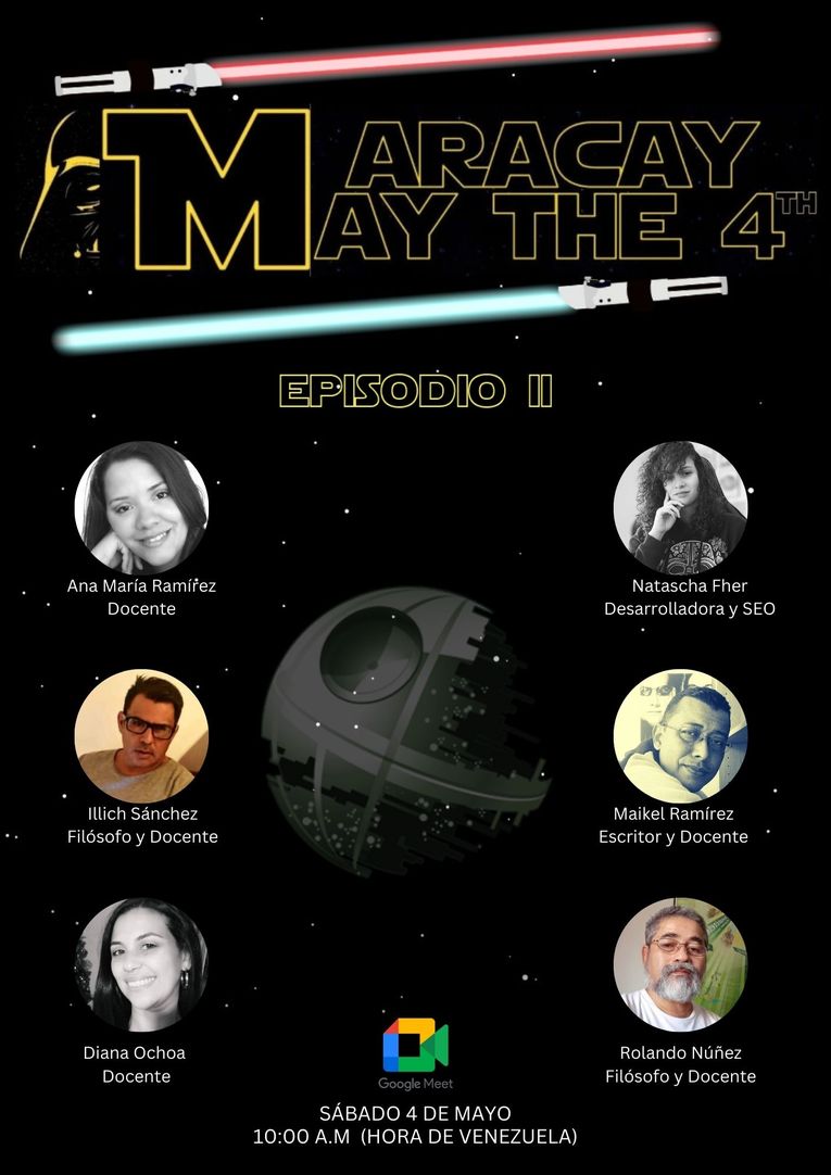 Maracay, May the 4th: episodio II